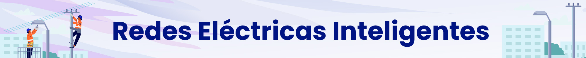 Imagen con el texto Redes Eléctricas Inteligentes