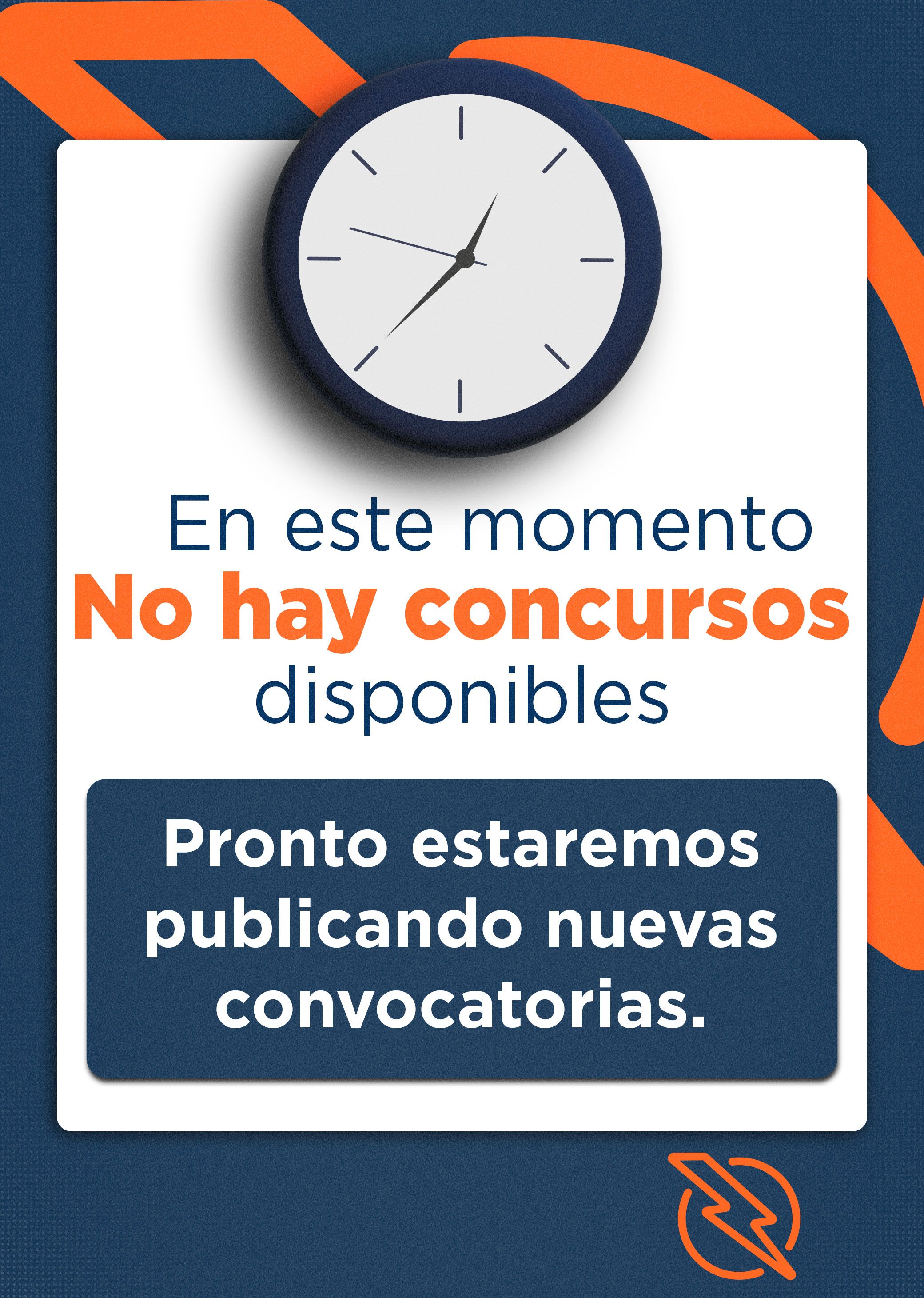 En este momento no hay concursos disponibles. Pronto estaremos publicando nuevas convocatorias