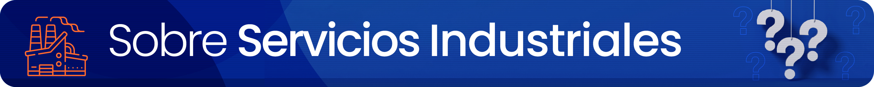 Sobre Servicios Industriales