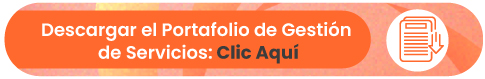 Descargar el Portafolio de Gestión de Servicios: Clic Aquí