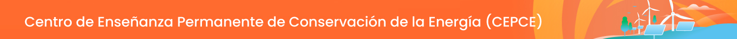 Centro de Enseñanza Permanente de Conservación de la Energía (CEPCE)