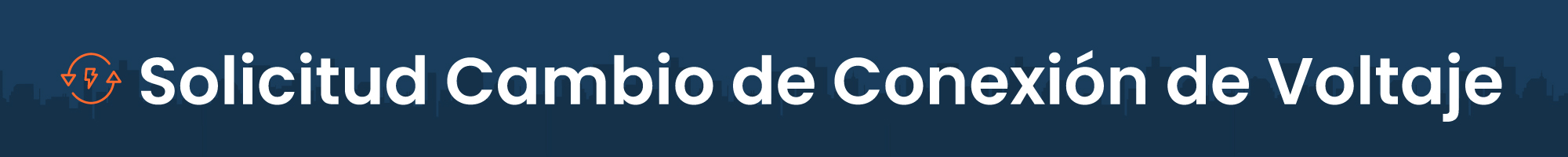 Solicitud Cambio de Conexión de Voltaje