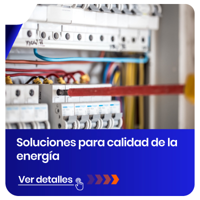 Servicio: Soluciones para calidad de la energía