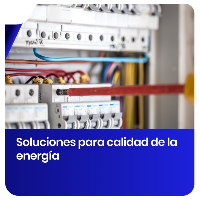 Servicio: Soluciones para calidad de la energía