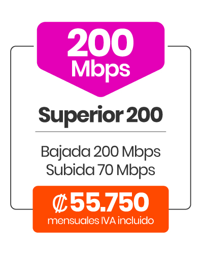 Plan Superior 300 Mbps / Bajada: 200 Mbps / Subida: 70 Mbps / Precio ₡55.750 mensuales IVAI
