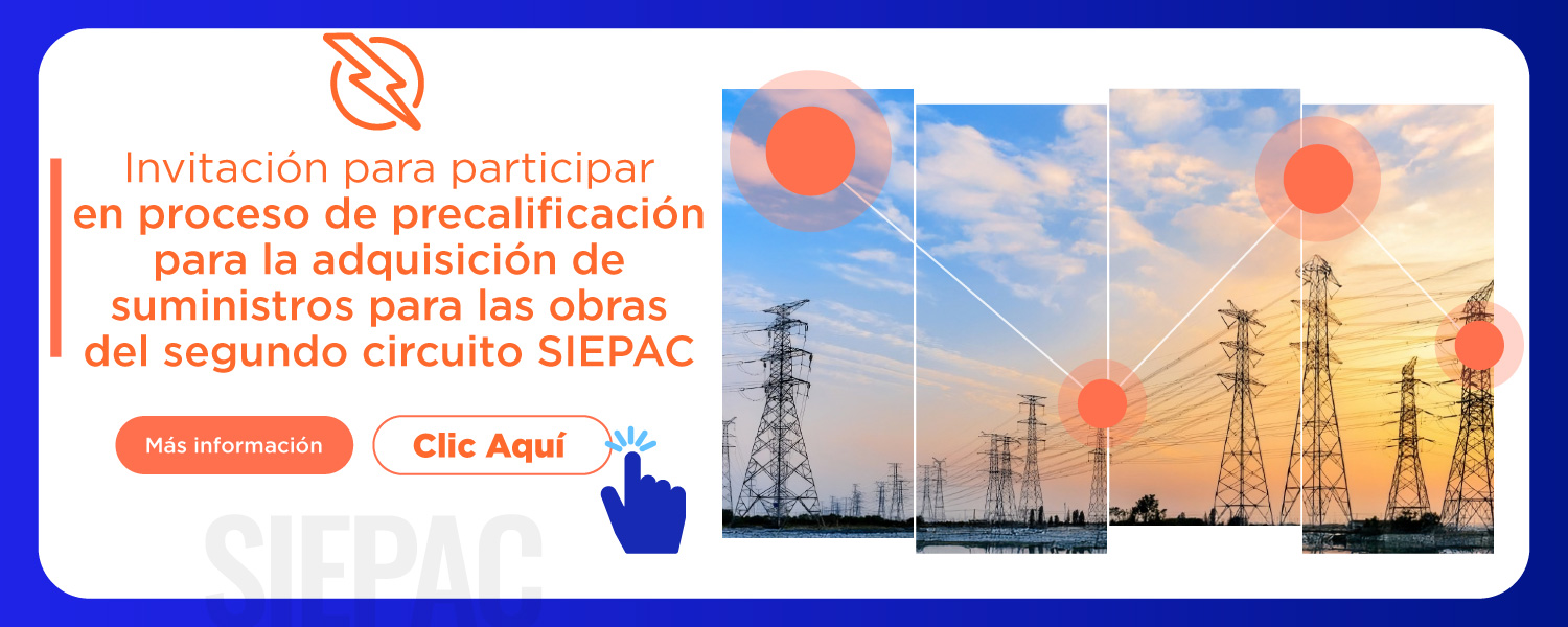 Invitación para participar en proceso de precalificación para la adquisición de suministros para las obras del segundo circuito SIEPAC